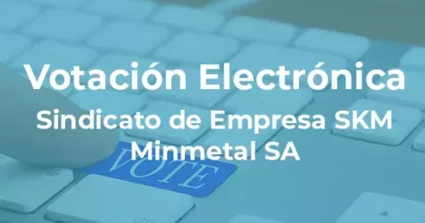 Logo de la votación Elección Renovación de Directorio Sindicato de Empresa SKM Minmetal SA