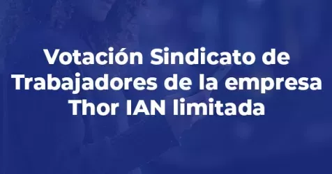 Logo de la votación Elección Directiva Sindical Sindicato de Trabajadores de la empresa Thor IAN limitada